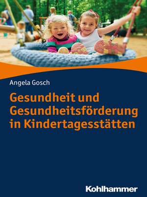 cover image of Gesundheit und Gesundheitsförderung in Kindertagesstätten